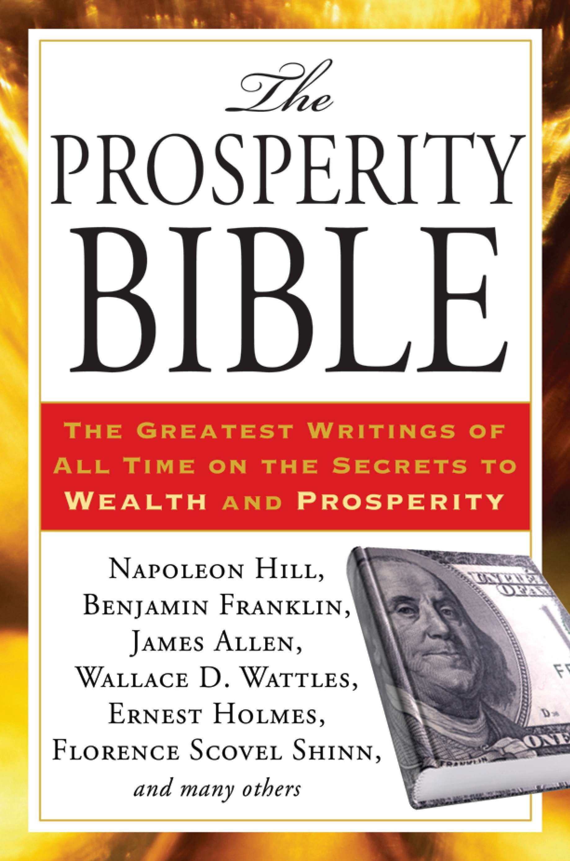 The Prosperity Bible The Greatest Writings of All Time on the Secrets