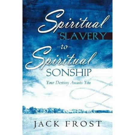 Spiritual Slavery to Spiritual Sonship