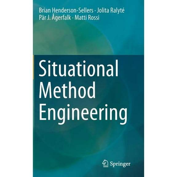 Situational Method Engineering, (Hardcover)