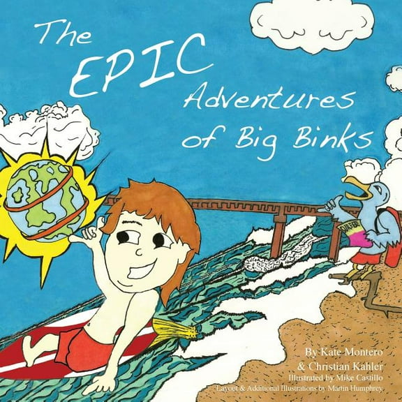 The Epic Adventures of Big Binks, (Paperback)