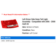 thumbnail image 2 of Left Driver Side Outer Tail Light Assembly - Compatible with 2006 - 2008 Audi A6 2007, 2 of 2