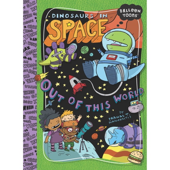 Pre-Owned Dinosaurs in Space: Out of This World! (Balloon Toons) (Paperback) 1609055438 9781609055431