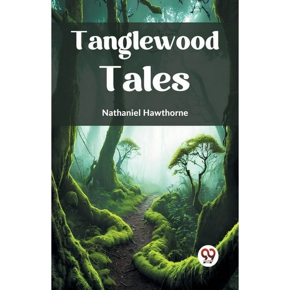 Tanglewood Tales, (Paperback)