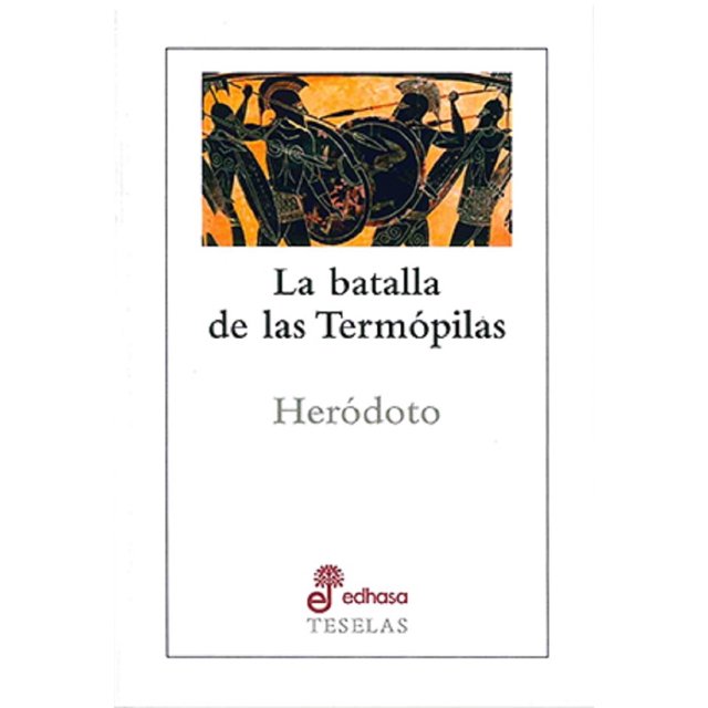 LA BATALLA DE LAS TERMOPILA EDHASA HERODOTO