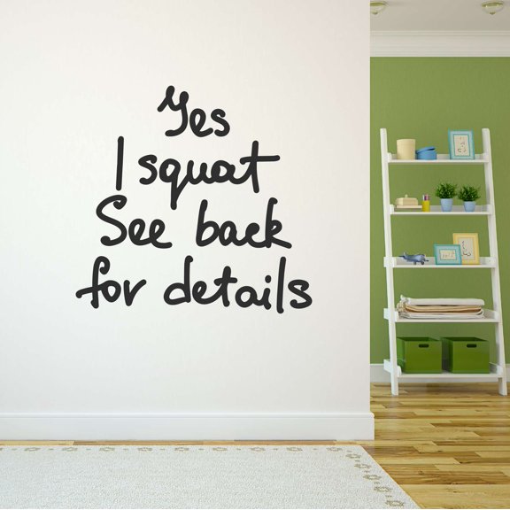 Dad Yes I Squat see back for details Active Quotes & Sayings Wall Decal Decoration Squats Pushups strength exercise Vinyl Wall Decal Lasts Years and Easily Removable - Size: 10 In(W) x 10 In(H)