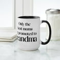 thumbnail image 4 of CafePress - Only The Best Moms Get Pr - 15 oz Ceramic Large White Novelty Mug, 4 of 4