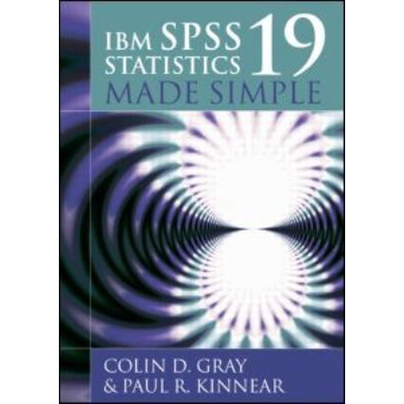 Pre-Owned IBM SPSS Statistics 19 Made Simple (Paperback) 1848720696 9781848720695