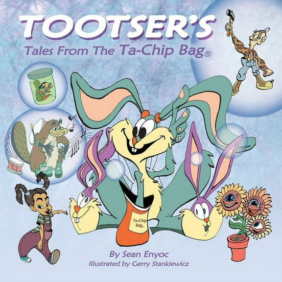 Tootser and the Tales of the Ta-Chip Bag (Paperback)