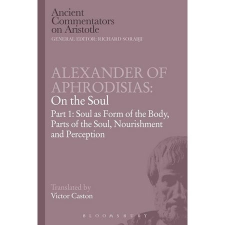 soul 9 parts of the as the I: Soul: Aphrodisias: of On Soul Alexander Part soul 9 parts of the as the I: Soul: Aphrodisias: of On Soul Alexander Part