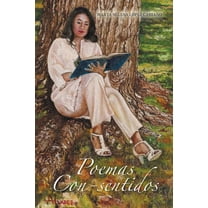 Poemas Con-sentidos (Spanish Edition)