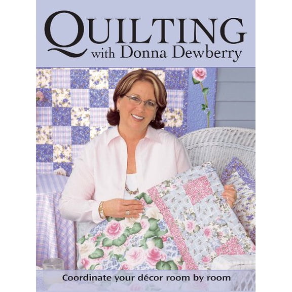 Pre-Owned Quilting with Donna Dewberry (Paperback) by Donna Dewberry