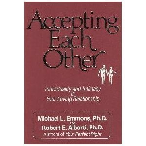 Pre-Owned Accepting Each Other: Individuality and Intimacy in Your Loving Relationship (Paperback) 0915166771 9780915166770