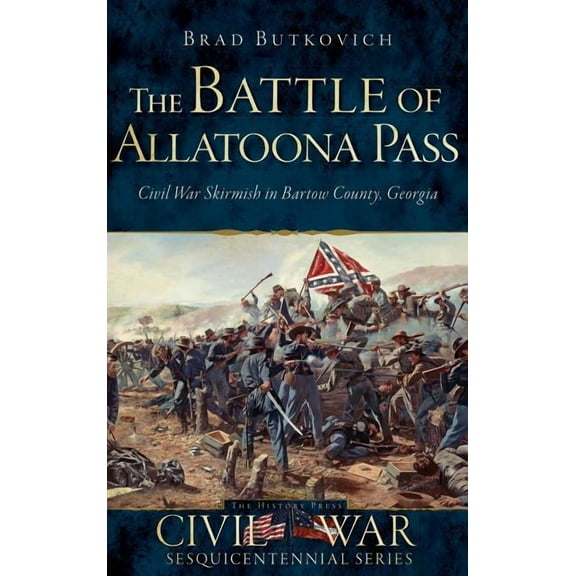 The Battle of Allatoona Pass (Hardcover)