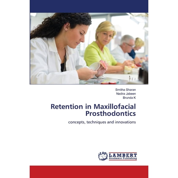 Retention in Maxillofacial Prosthodontics, (Paperback)