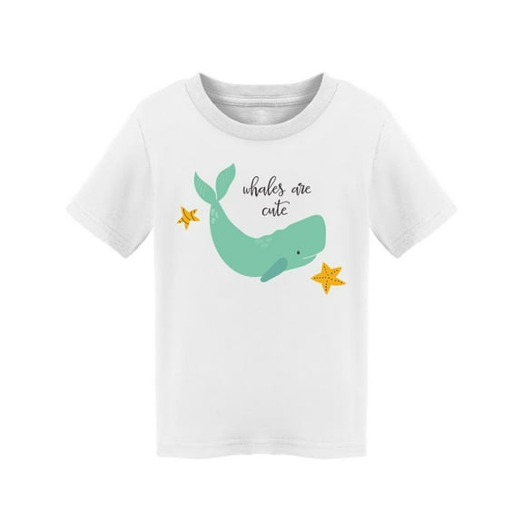 Whales Are Cute T-Shirt Toddler -Image by Shutterstock,  2 Toddler