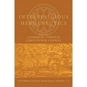 Interreligious Dialogue: Interreligious Hermeneutics (Paperback)