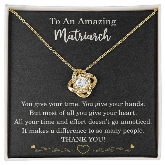 Matriarch Necklace Birthday Christmas Gift Gold over Stainless Steel Love Knot Pendant To My Matriarch Thank You