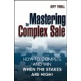 thumbnail image 1 of Mastering the Complex Sale: How to Compete and Win When the Stakes are High!, 1 of 1