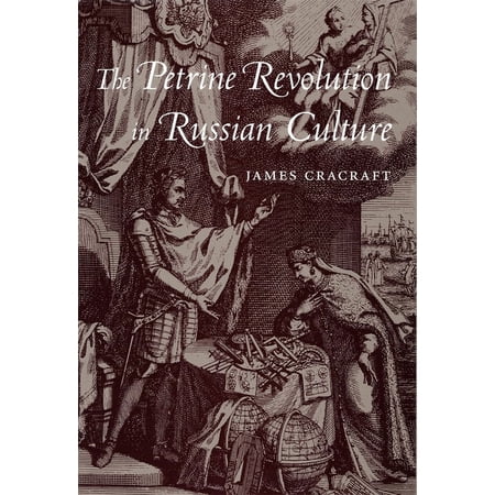 The Petrine Revolution in Russian Culture (Hardcover)