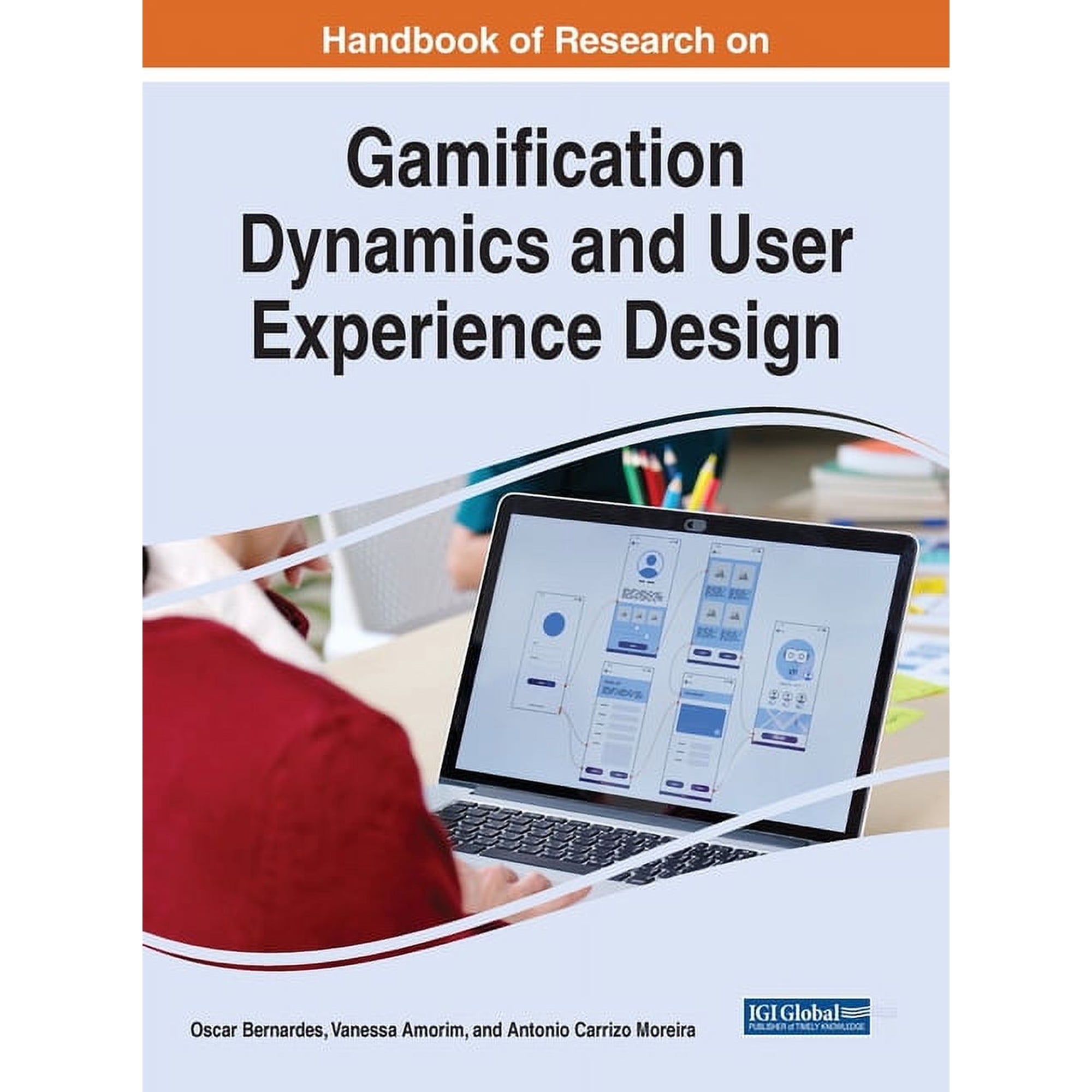 Handbook of Research on Gamification Dynamics and User Experience Design (Hardcover)