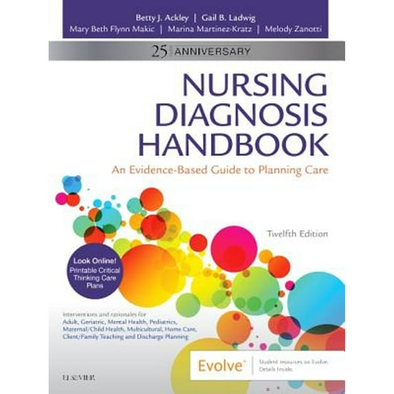 Pre-Owned Nursing Diagnosis Handbook: An Evidence-Based Guide to Planning Care (Paperback) by Betty J Ackley, Gail B Ladwig, Mary Beth Flynn Makic