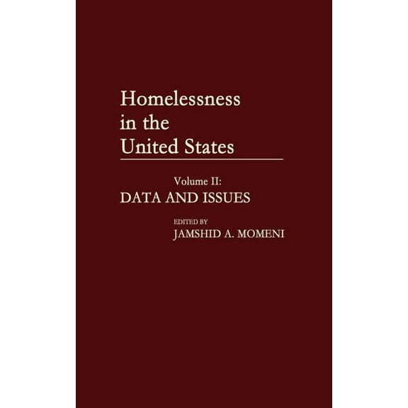 Controversies in Science Homelessness in the United States: Volume II: Data and Issues, (Hardcover)