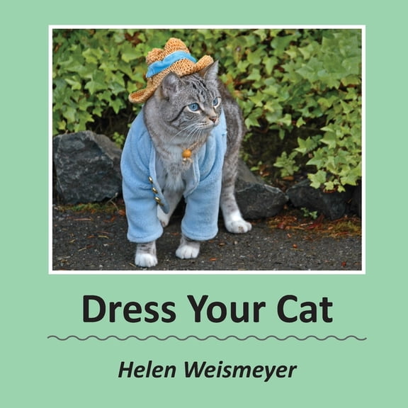Dress Your Cat, (Paperback)