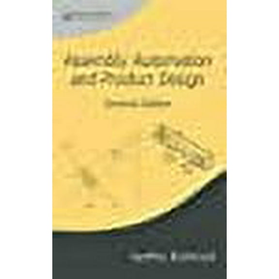 Manufacturing, Engineering and Materials Processing: Assembly Automation and Product Design (Hardcover)