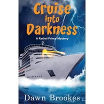 A Rachel Prince Mystery Cruise into Darkness, Book 14, (Paperback)