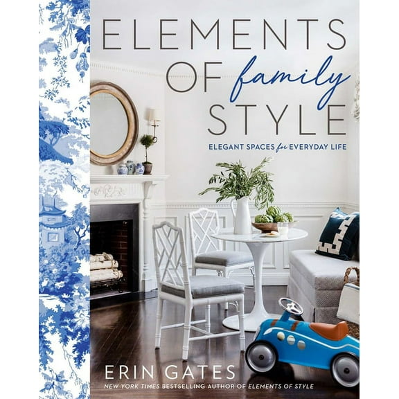 Elements of Family Style: Elegant Spaces for Everyday Life, (Hardcover)