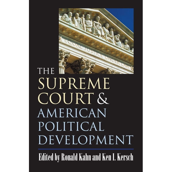 The Supreme Court and American Political Development