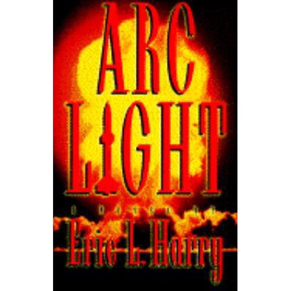 Pre-Owned Arc Light (Hardcover) 0671880489 9780671880484