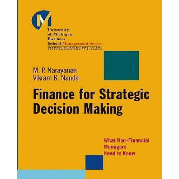 Finance for Strategic Decision-Making: What Non-Financial Managers Need to Know
