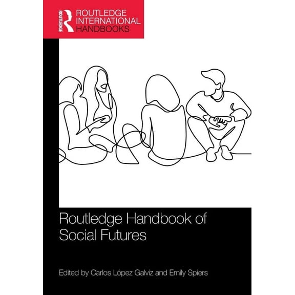 Routledge International Handbooks Routledge Handbook of Social Futures, (Paperback)