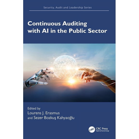 Security, Audit and Leadership Continuous Auditing with AI in the Public Sector, (Hardcover)