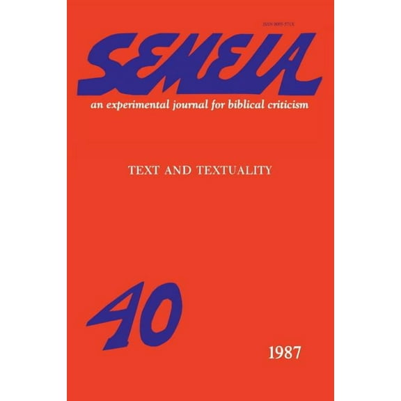 Semeia 40: Text and Textuality (Paperback)