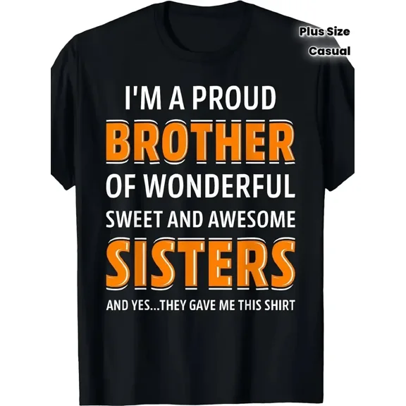 Funny Proud Brother Sister Quote Men Gift for Brother Short Sleeve Graphic Casual T-Shirt