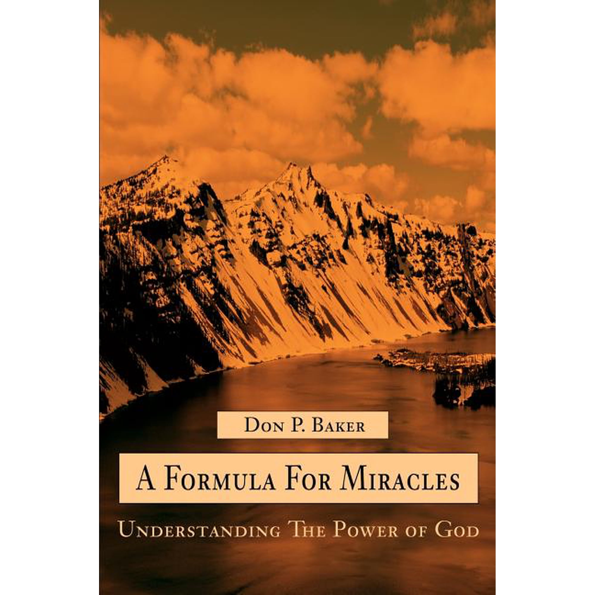 A Formula For Miracles: Understanding The Power of God (Paperback)