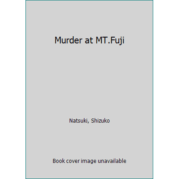 Pre-Owned Murder at Mt.fuji (Unknown) 0345337611 9780345337610