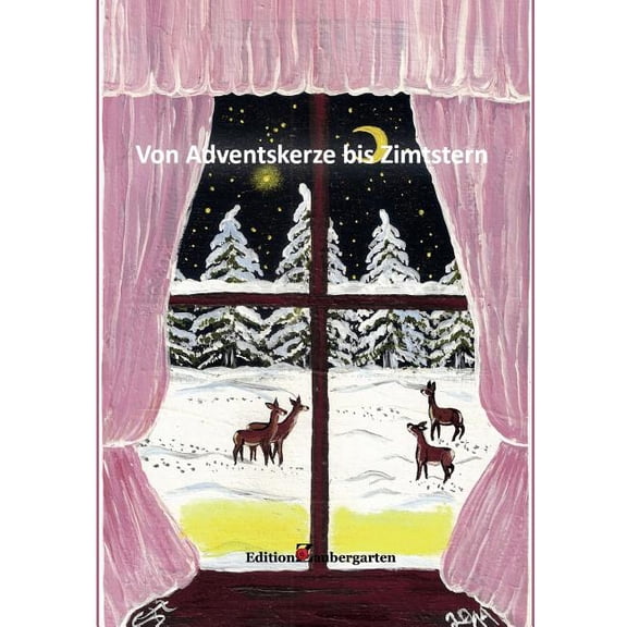 Von Adventskerze bis Zimtstern: WeihnachtsmÃ¤rchen-Anthologie, (Paperback)