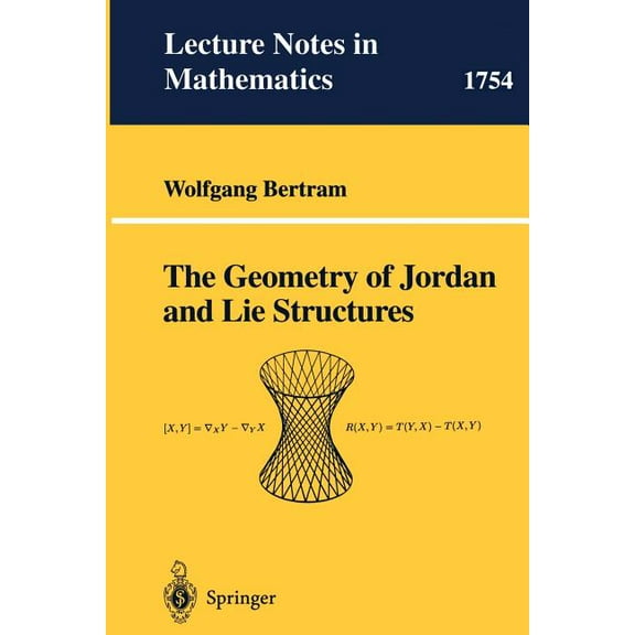 Lecture Notes in Mathematics The Geometry of Jordan and Lie Structures, Book 1754, (Paperback)