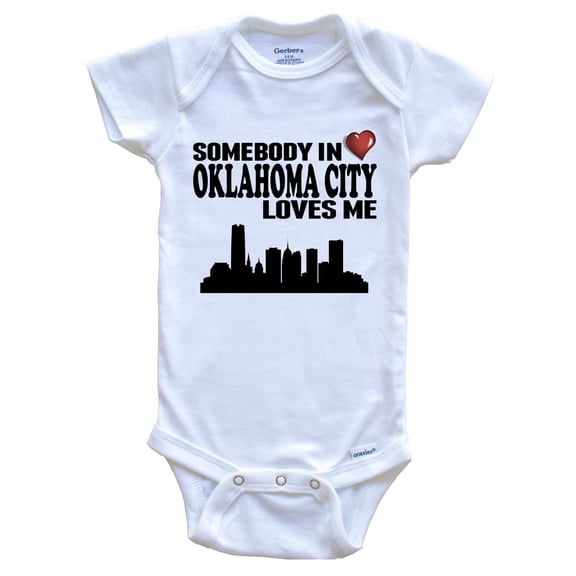 Somebody In Oklahoma City Loves Me Baby Bodysuit