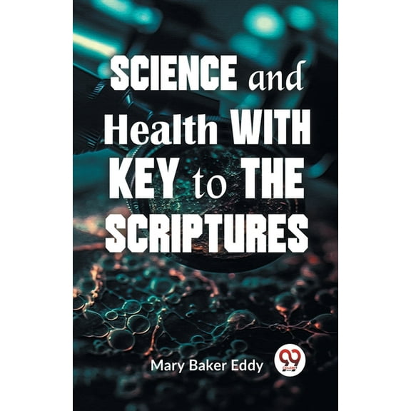 Science And Health With Key To The Scriptures, (Paperback)