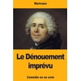 thumbnail image 1 of Le Dénouement imprévu (Paperback), 1 of 1