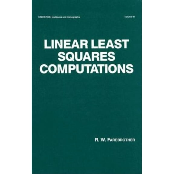 Statistics: A Textbooks and Monographs Linear Least Squares Computations, (Hardcover)