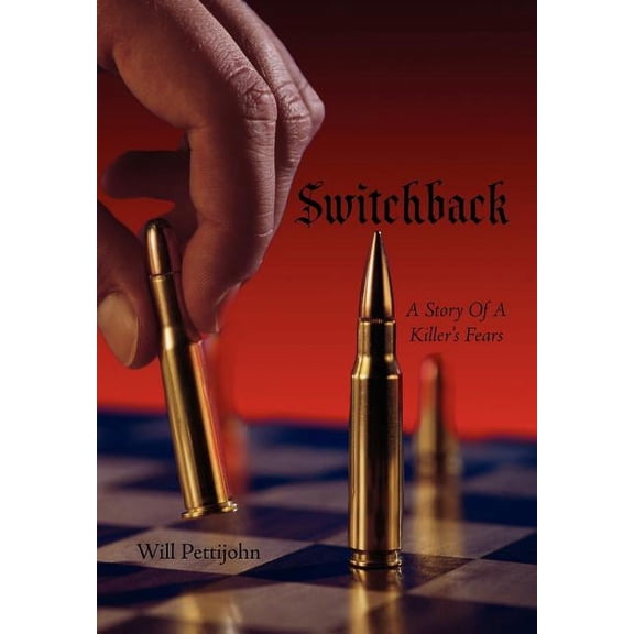 Switchback: A Story of a Killer's Fears, (Hardcover)