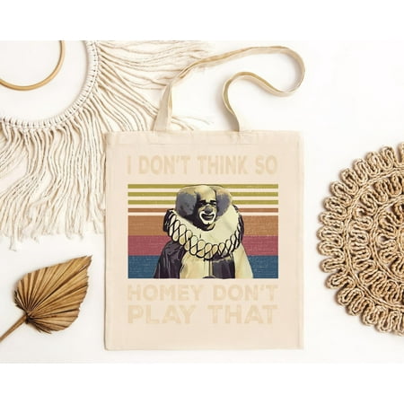 vintage I Don®t Think So Homey Don®t Play That Retro Vintage Sunset Movie Tote Bag-TH20430