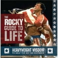 thumbnail image 1 of Pre-Owned The Rocky Guide to Life: Heavyweight Wisdom to Help You Go the Distance (Hardcover) 0762429593 9780762429592, 1 of 1