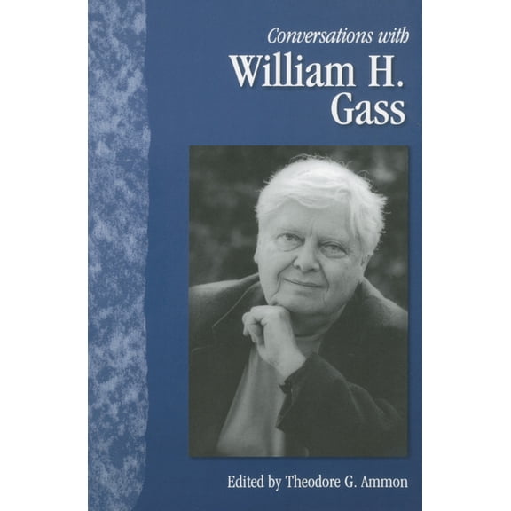 Literary Conversations Conversations with William H. Gass, (Paperback)