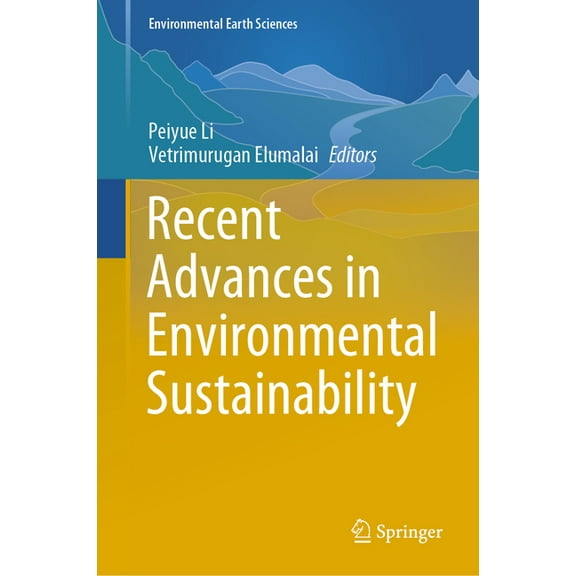 Environmental Earth Sciences Recent Advances in Environmental Sustainability, (Hardcover)